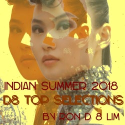 Indian Summer 2018 - D 8 TOP Selections