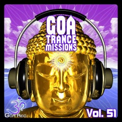 Goa Trance Missions, Vol. 51: Best of Psytrance,Techno, Hard Dance, Progressive, Tech House, Ambient