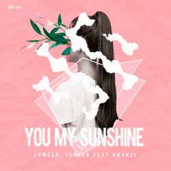 You My Sunshine (feat. Krauze)