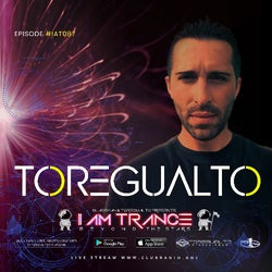 I AM TRANCE – 087 (SELECTED BY TOREGUALTO)