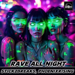 Rave All Night (Original Mix)