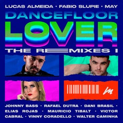 Dancefloor Lover (The Remixes I)