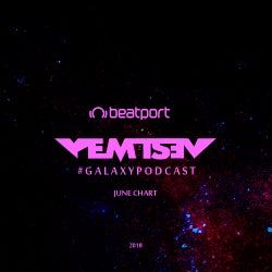 Galaxy Podcast June Chart 2018 by Yemtsev