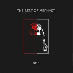 The Best OF Mephyst 2018