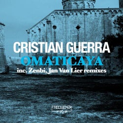 Cristian Guerra - Omaticaya Inc. Zenbi, Jan Van Lier Remixes