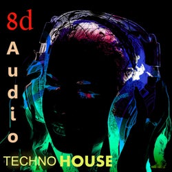 Techno House 8D