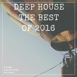 Deep House The Best Of 2016