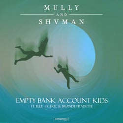Empty Bank Account Kids (feat. Elle-Ectric & Brandt Fradette)