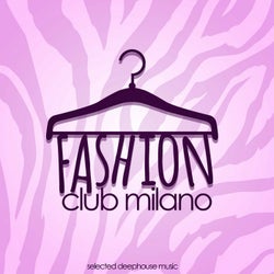 Fashion Club Milano (Selected Deephouse Music)