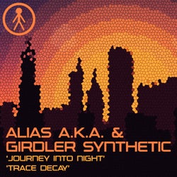 Alias A.K.A. & Girdler Synthetic - Journey Into Night / Trace Decay