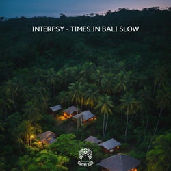 Times In Bali Slow