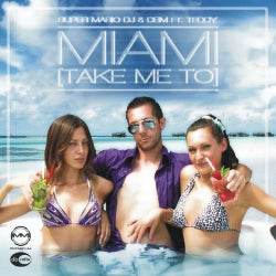 Miami (Take Me to) (feat. Teddy)