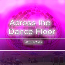 Across the Dance Floor