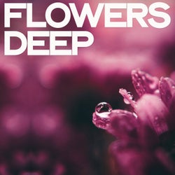 Flowers Deep