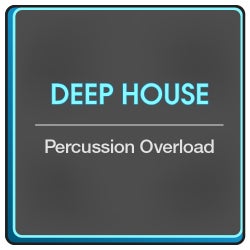 Percussion Overload: Deep House