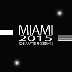 Exhilarated Recordings Miami 2015