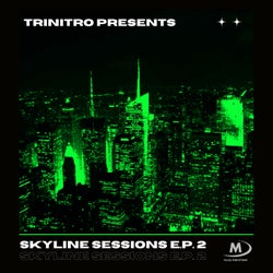 Trinitro presents Skyline Sessions EP 2