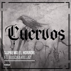 Cuervos (feat. Buscka Killaz)