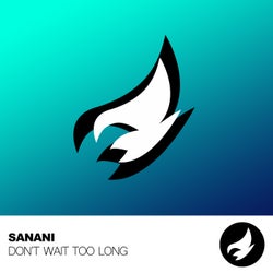 Don’t Wait Too Long