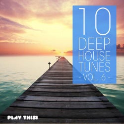 10 Deep House Tunes, Vol. 6