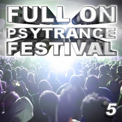 Full On Psytrance Festival, Vol. 5