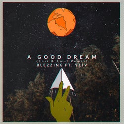 A Good Dream (Last & Loud Remix)