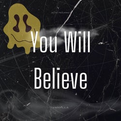 You Will Believe
