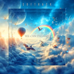 We Can Dream (Original Mix)