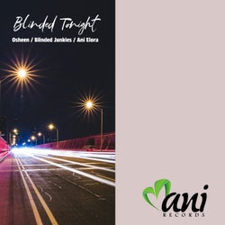 Blinded Tonight