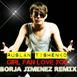 Girl Fan Love You (Borja Jimenez Remix)