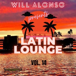 Will Alonso Presents Latin Lounge, Vol. 14