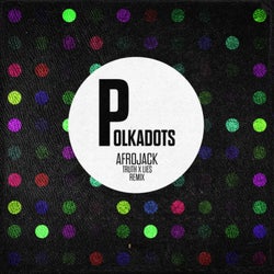 Polkadots (Truth x Lies Remix / Extended Mix)