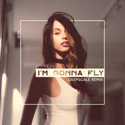 I'm Gonna Fly (Deepscale Remix)