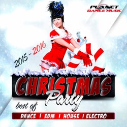 Christmas Party 2015-2016 (Best of Dance, EDM, House & Electro)
