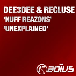 Nuff Reazons / Unexplained