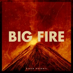 Big Fire (Edit)