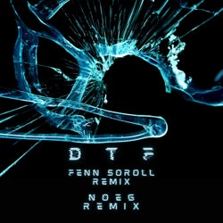 D T F Remixes