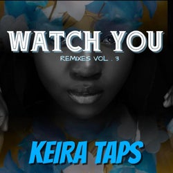 Watch You (Remixes VOL.3)