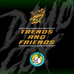 Trends and Friends