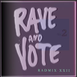 RAVE AND VOTE 2 - Your Democracy Needs You