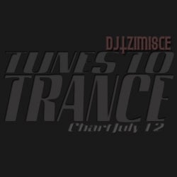TUNES TO TRANCE CHART JULY12