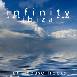 Infinity Ibiza (Chillhouse Tracks)