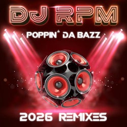 Poppin' da Bazz (2026 Remixes)