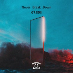 Never Break Down