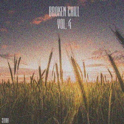 Broken Chill, Vol. 4