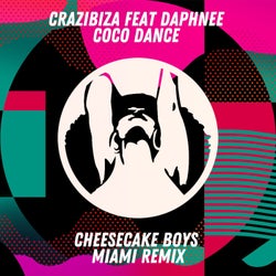 Coco Dance  (Cheesecake Boys Miami Remix)