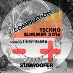 Subwoofer Records Presents Summer Techno 2016 (Compilation)