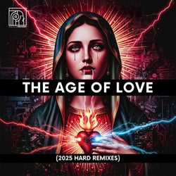The Age Of Love (2025 Hard Remixes)