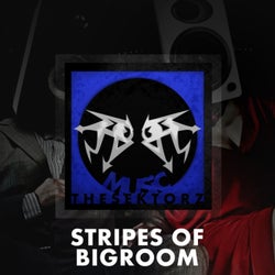 Stripes of Bigroom