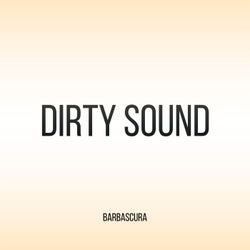Dirty Sound